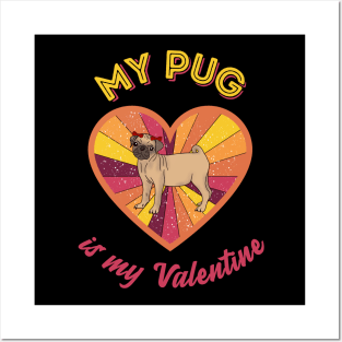 My pug is my Valentine - a retro vintage design Posters and Art